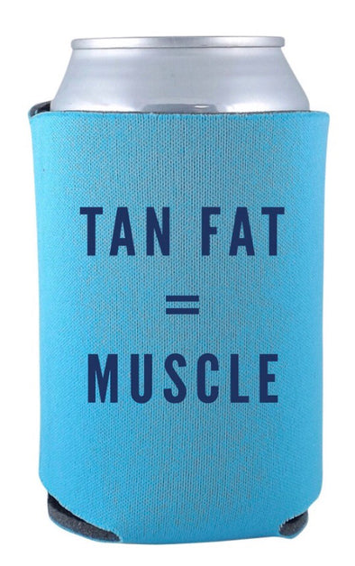Tan Fat = Muscle Koozie