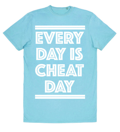 Every Day is Cheat Day Tee